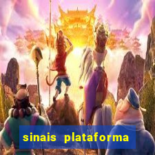 sinais plataforma de jogos